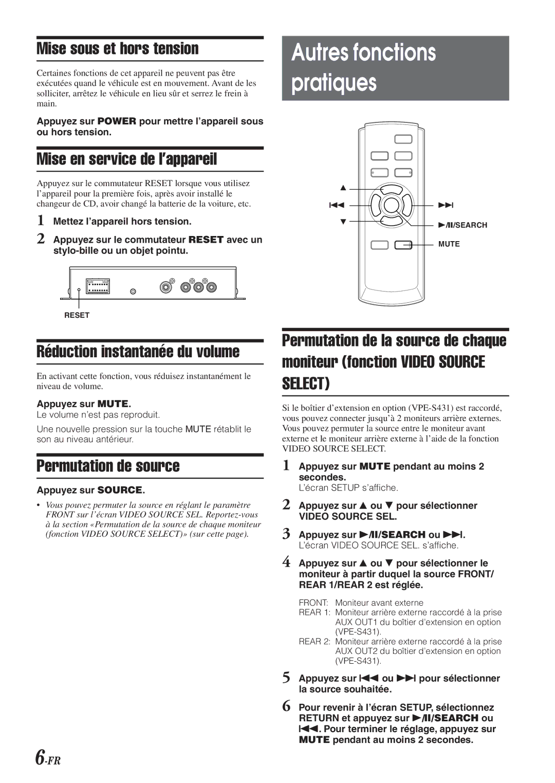 Alpine VPA-B211A Autres fonctions Pratiques, Mise sous et hors tension, Mise en service de l’appareil, Video Source SEL 