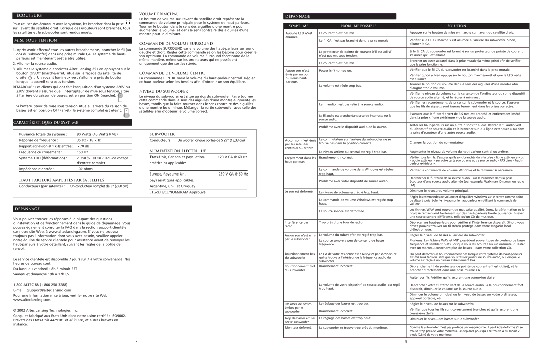 Altec Lansing 251 manual Écouteurs, Dépannage, Mise Sous Tension, Caractéristiques DU Système 