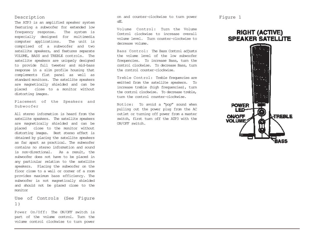 Altec Lansing ATP3 specifications Description, Use of Controls See Figure, Placement of the Speakers and Subwoofer 