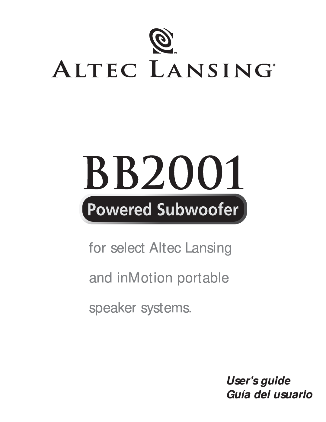 Altec Lansing BB2001 manual for select Altec Lansing and inMotion portable, speaker systems, User’s guide Guía del usuario 