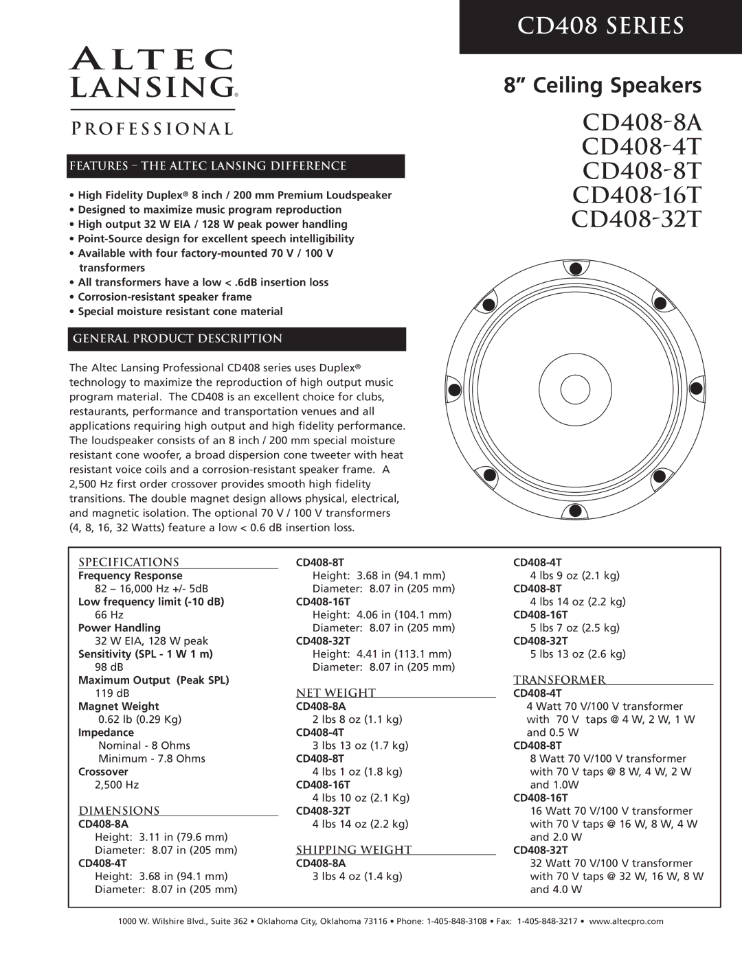 Altec Lansing CD408-8A specifications CD408-8T CD408-4T Frequency Response, Low frequency limit -10 dB CD408-16T 