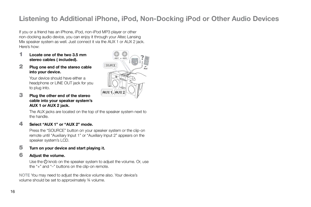 Altec Lansing IMT800 manual Select AUX 1 or AUX 2 mode, Turn on your device and start playing it Adjust the volume 