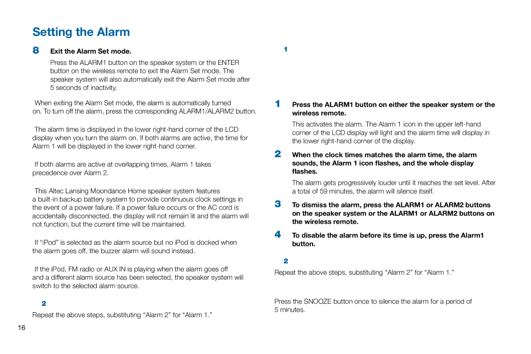 Altec Lansing M302 manual Exit the Alarm Set mode, How to Use Alarm, How to Use the Snooze Feature 