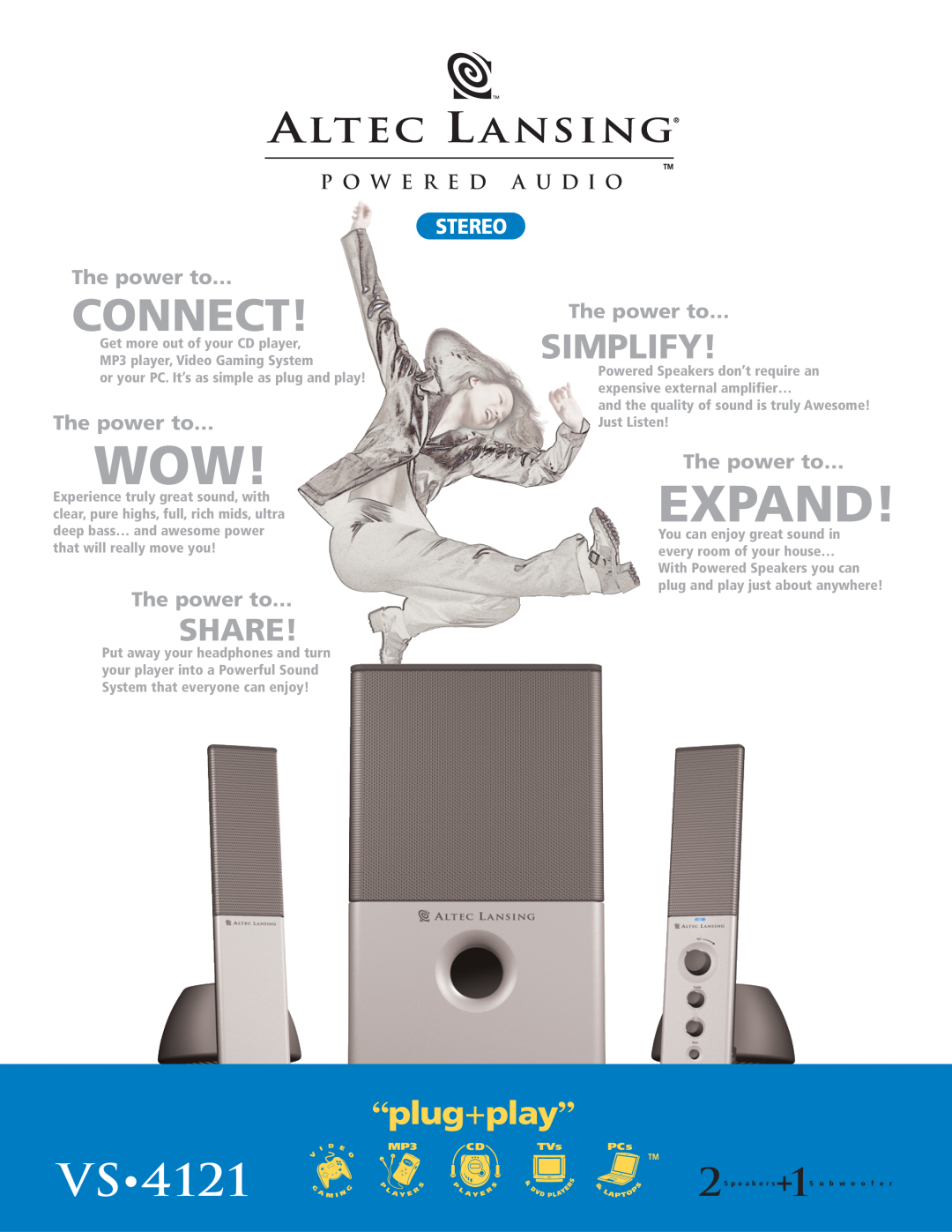 Altec Lansing VS-4121 manual Expand, Connect, VS4121, Simplify, Share, Stereo, P O W E R E D A U D I O, The power to… 
