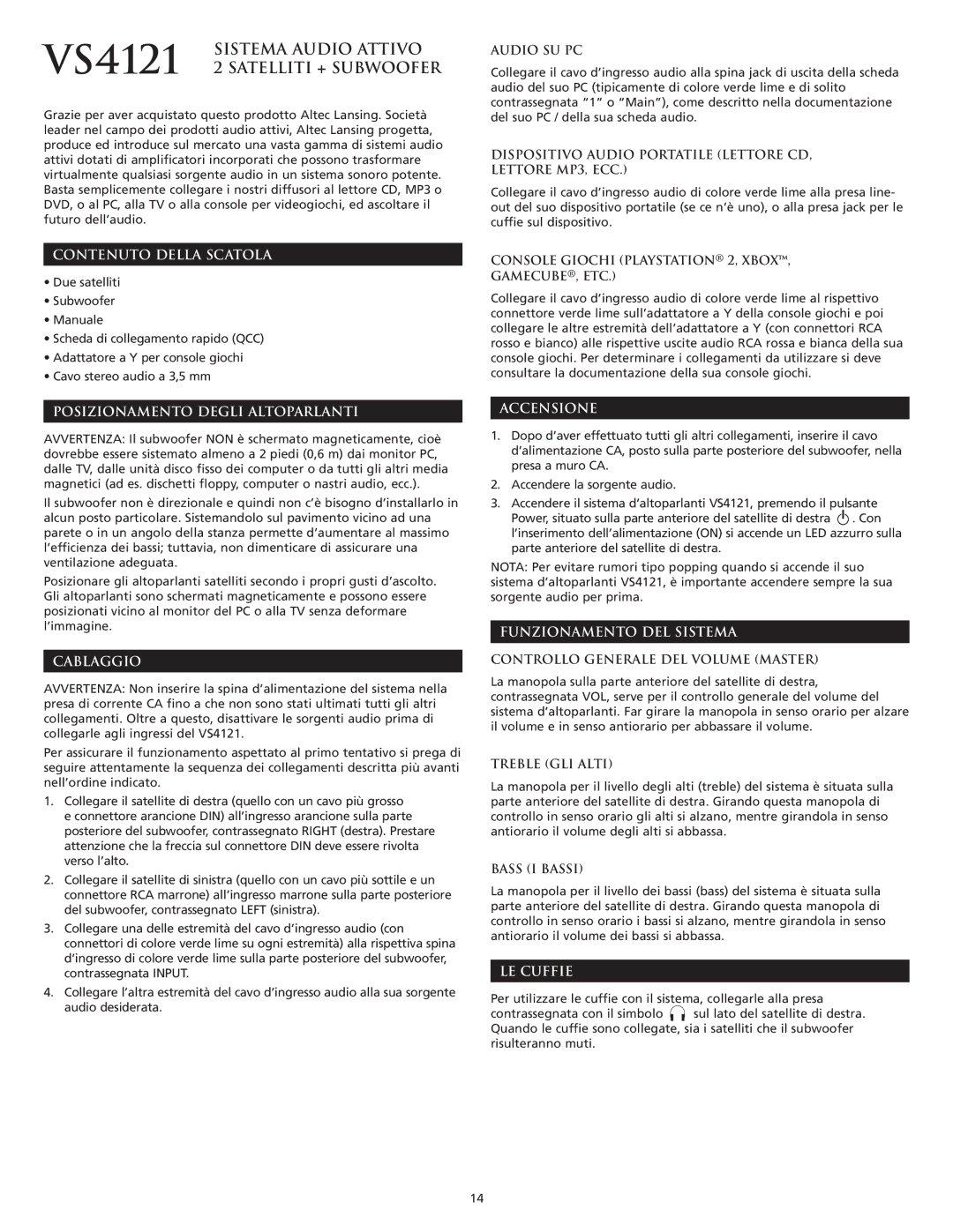 Altec Lansing VS4121 manual Contenuto Della Scatola, Posizionamento Degli Altoparlanti, Cablaggio, Accensione, LE Cuffie 