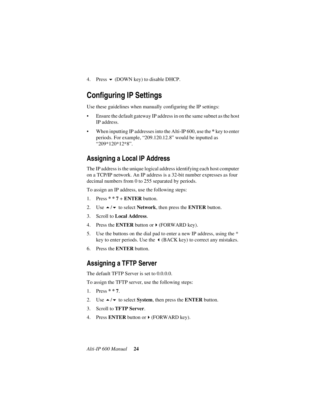 AltiGen comm 600 Configuring IP Settings, Assigning a Local IP Address, Assigning a Tftp Server, Scroll to Local Address 