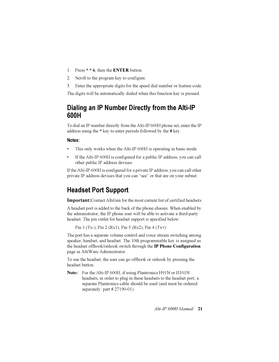 AltiGen comm manual Dialing an IP Number Directly from the Alti-IP 600H, Headset Port Support 