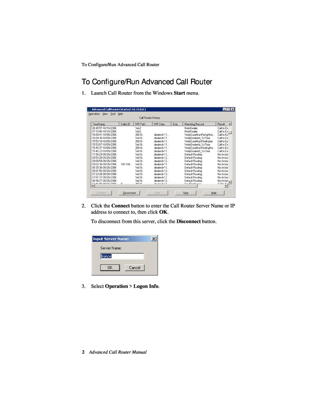 AltiGen comm 6/2008 4510-0001-6.0 manual To Configure/Run Advanced Call Router, Select Operation Logon Info 