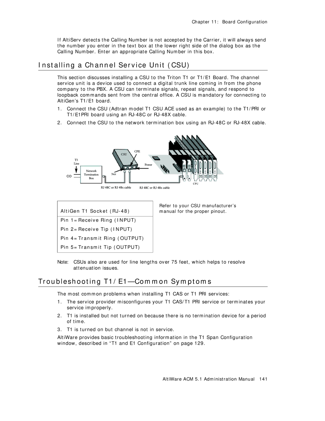 AltiGen comm ACM 5.1 manual Installing a Channel Service Unit CSU, Troubleshooting T1/E1-Common Symptoms 