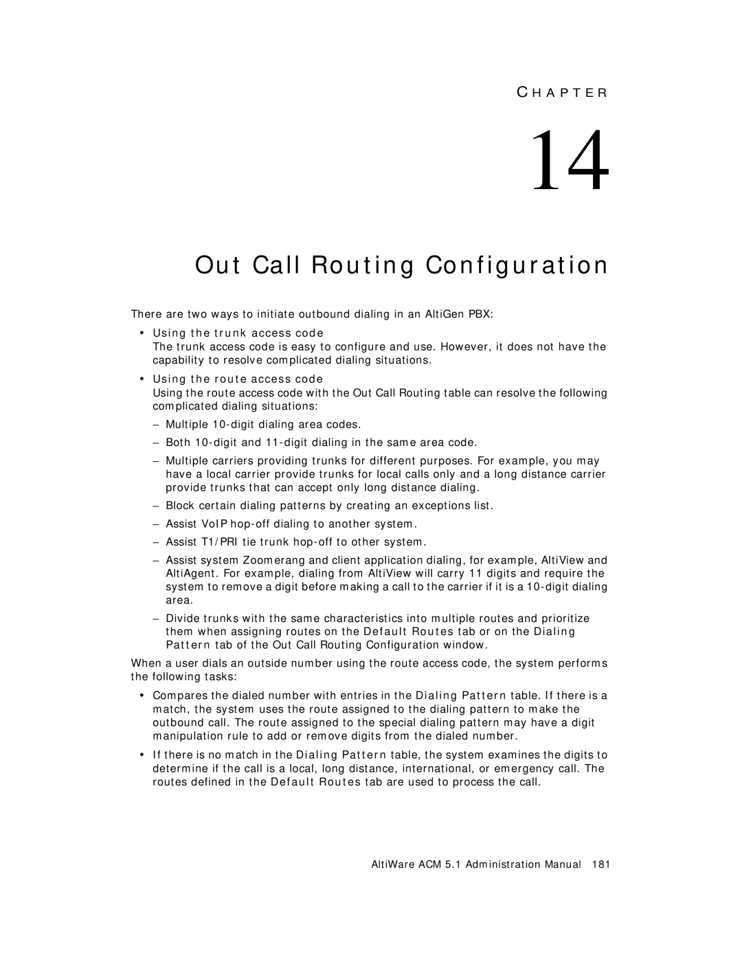 AltiGen comm ACM 5.1 manual Out Call Routing Configuration, Using the trunk access code, Using the route access code 