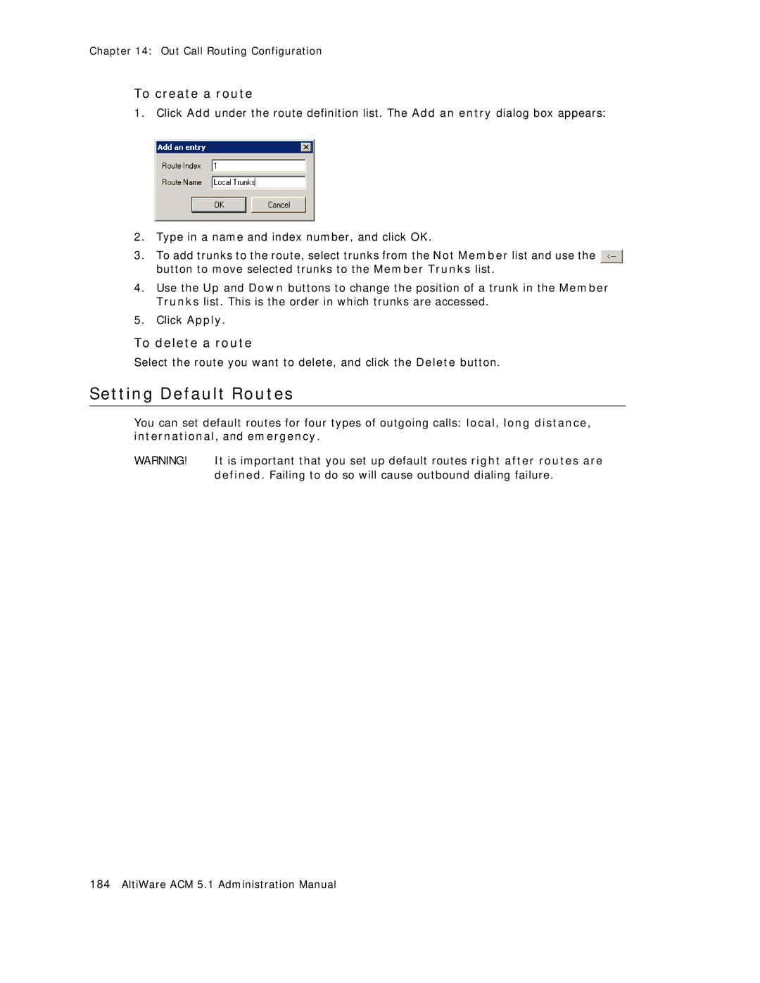 AltiGen comm ACM 5.1 manual Setting Default Routes, To create a route, To delete a route 