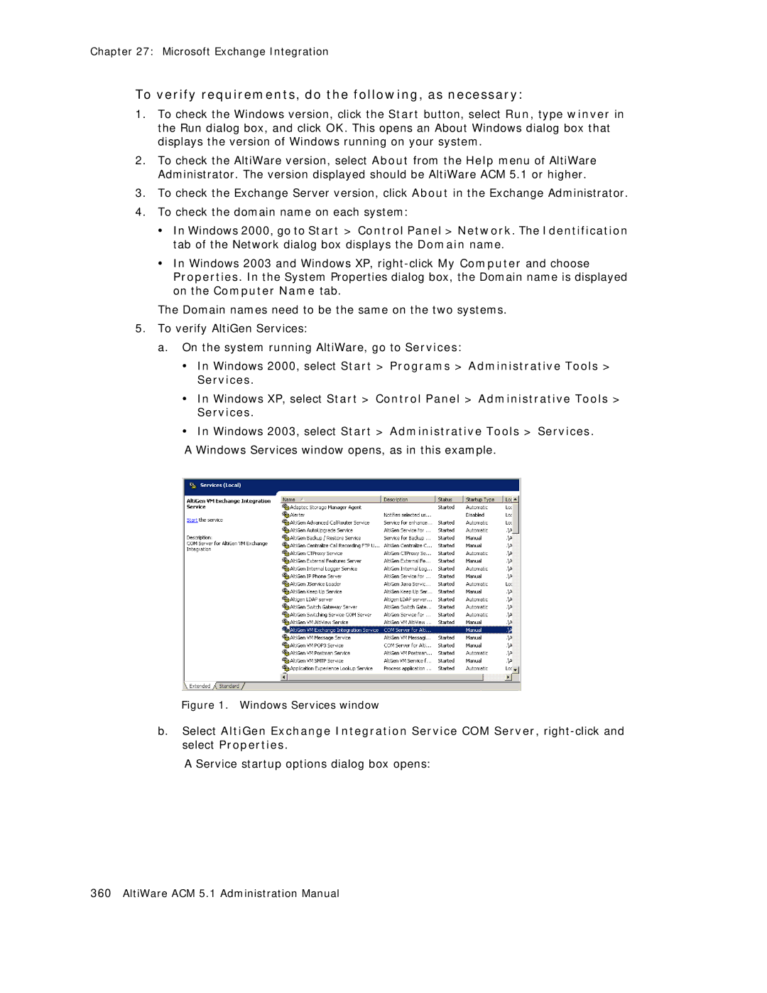 AltiGen comm ACM 5.1 manual To verify requirements, do the following, as necessary, Windows Services window 