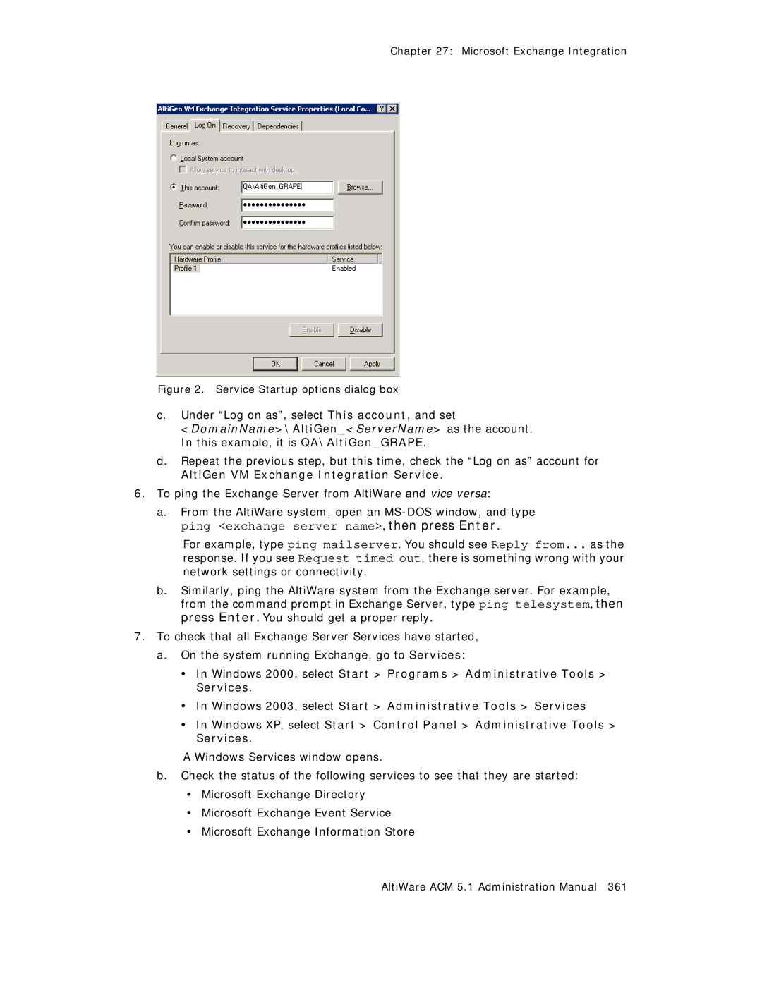 AltiGen comm ACM 5.1 manual Under Log on as, select This account, and set 