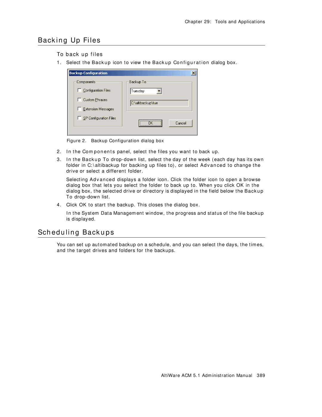 AltiGen comm ACM 5.1 manual Backing Up Files, Scheduling Backups, To back up files 