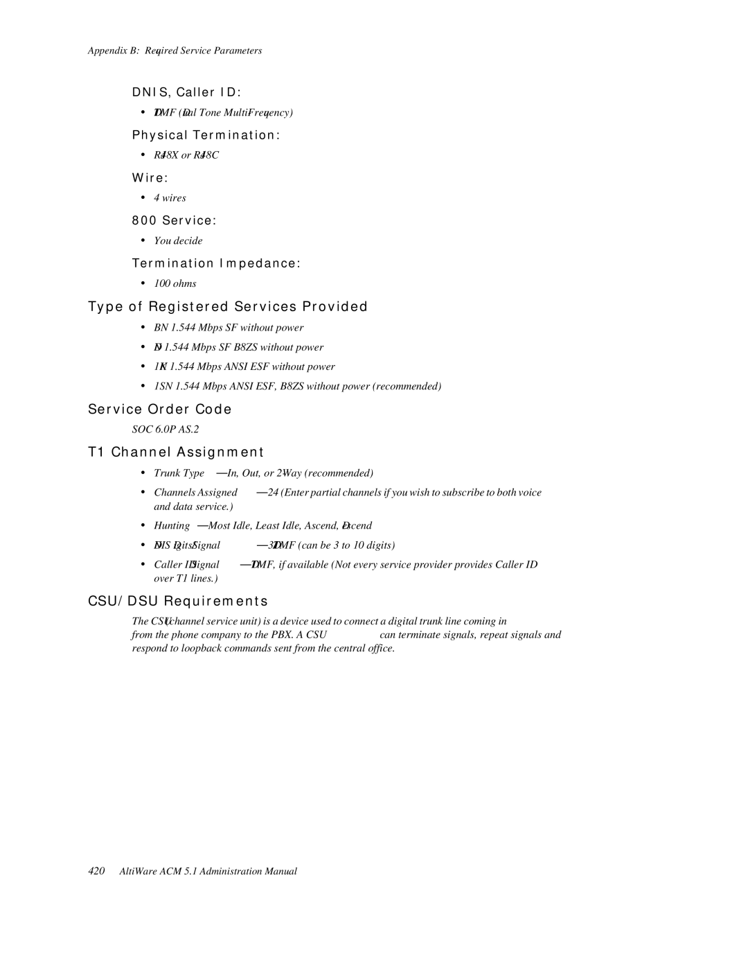 AltiGen comm ACM 5.1 Type of Registered Services Provided, Service Order Code, T1 Channel Assignment, CSU/DSU Requirements 