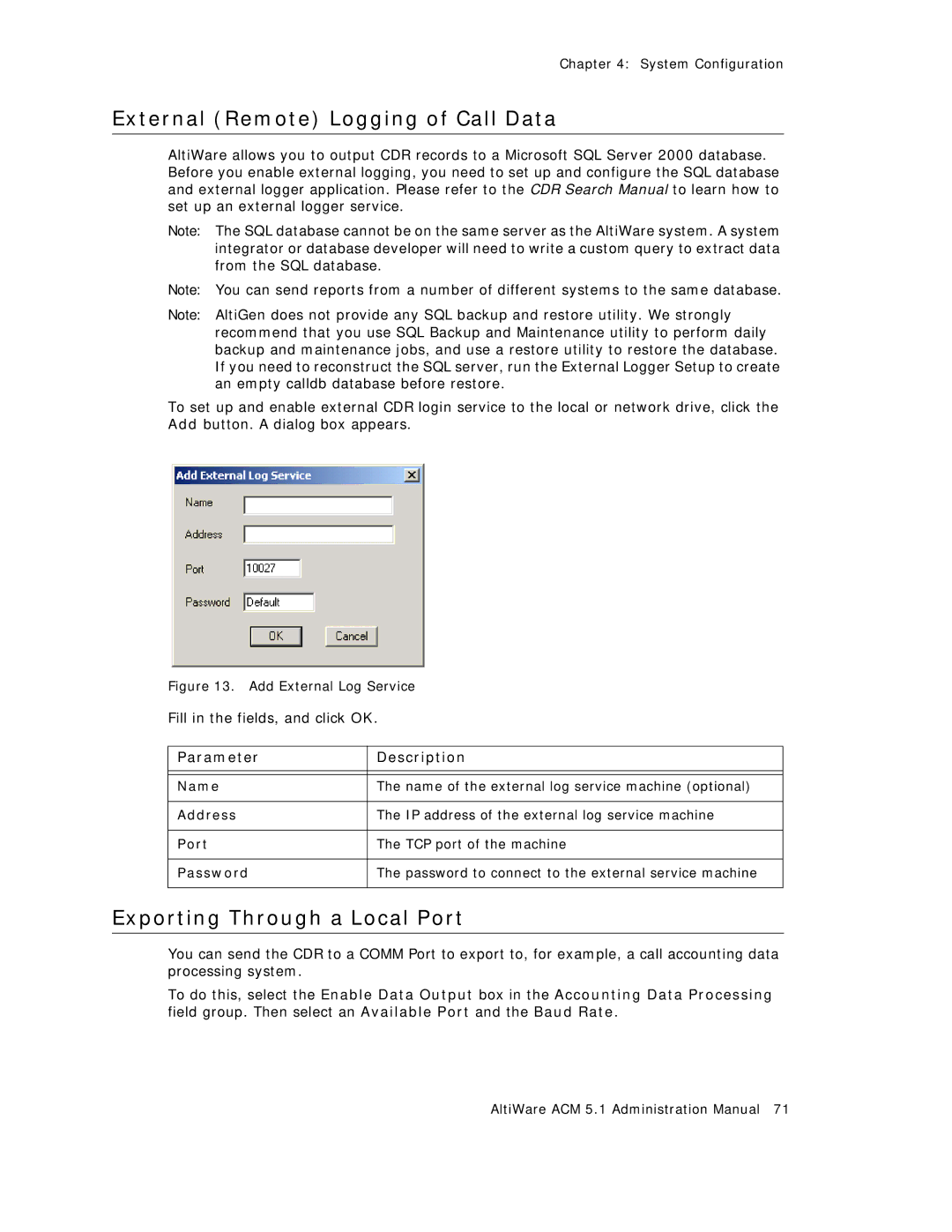 AltiGen comm ACM 5.1 manual External Remote Logging of Call Data, Exporting Through a Local Port 