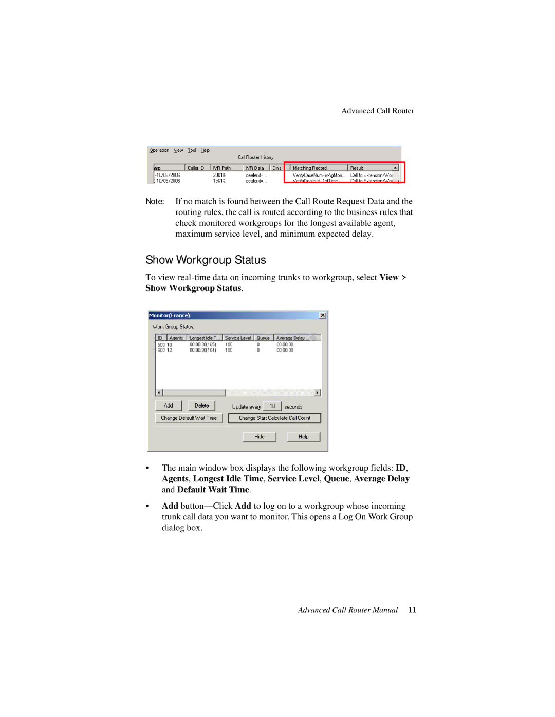 AltiGen comm Advanced Call RouterTM manual Show Workgroup Status 