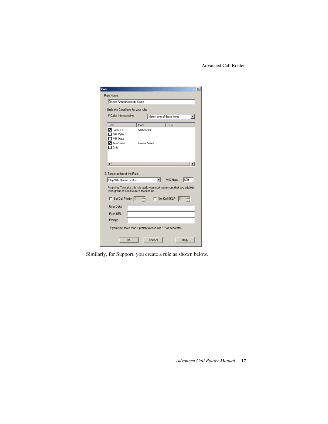 AltiGen comm Advanced Call RouterTM manual Similarly, for Support, you create a rule as shown below 