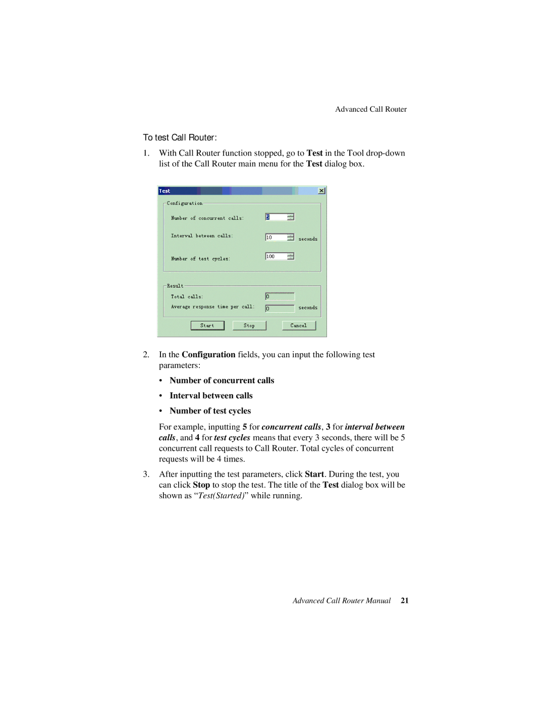 AltiGen comm Advanced Call RouterTM manual To test Call Router 