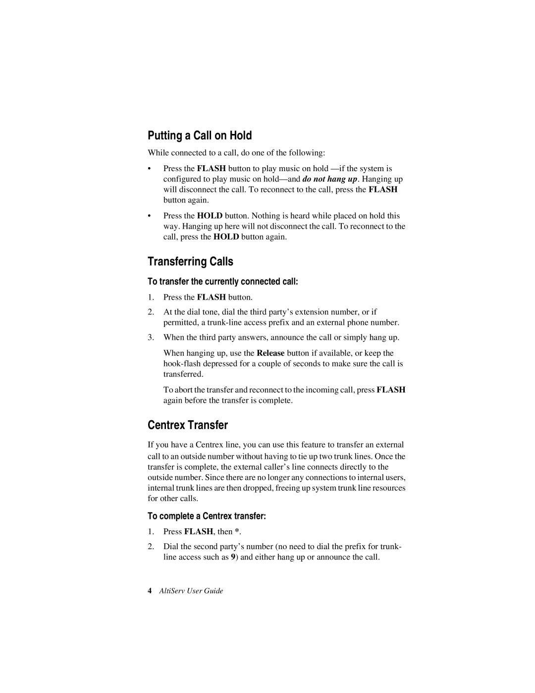 AltiGen comm AltiServ TM 4.5 Putting a Call on Hold, Transferring Calls, Centrex Transfer, To complete a Centrex transfer 