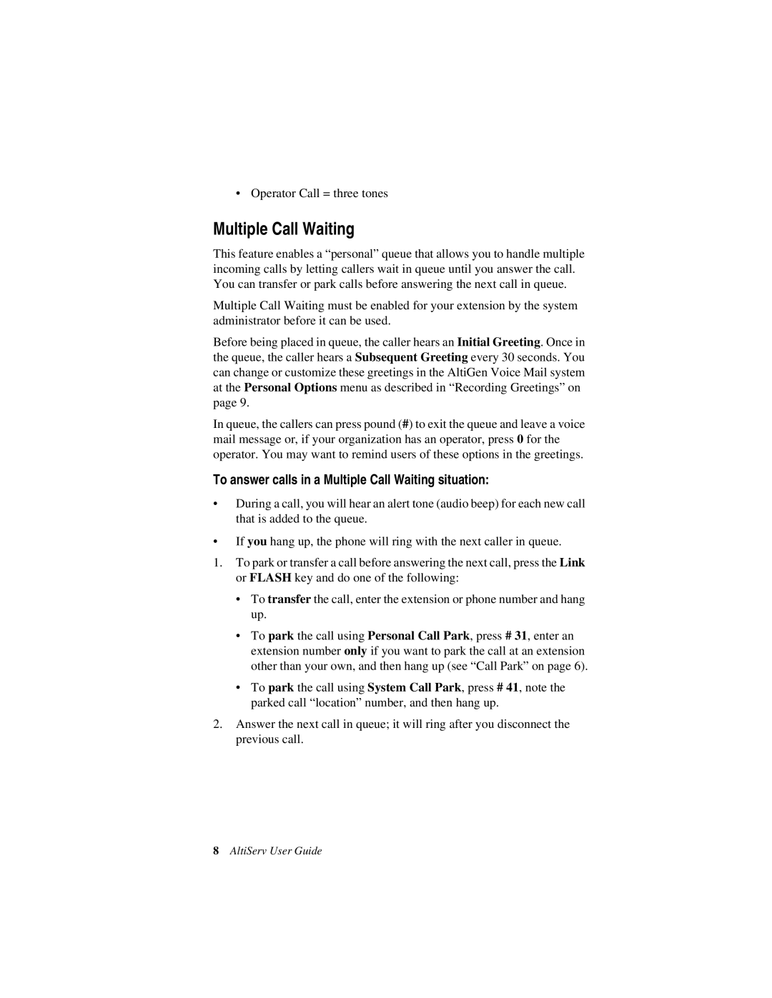 AltiGen comm AltiServ TM 4.5 manual To answer calls in a Multiple Call Waiting situation 