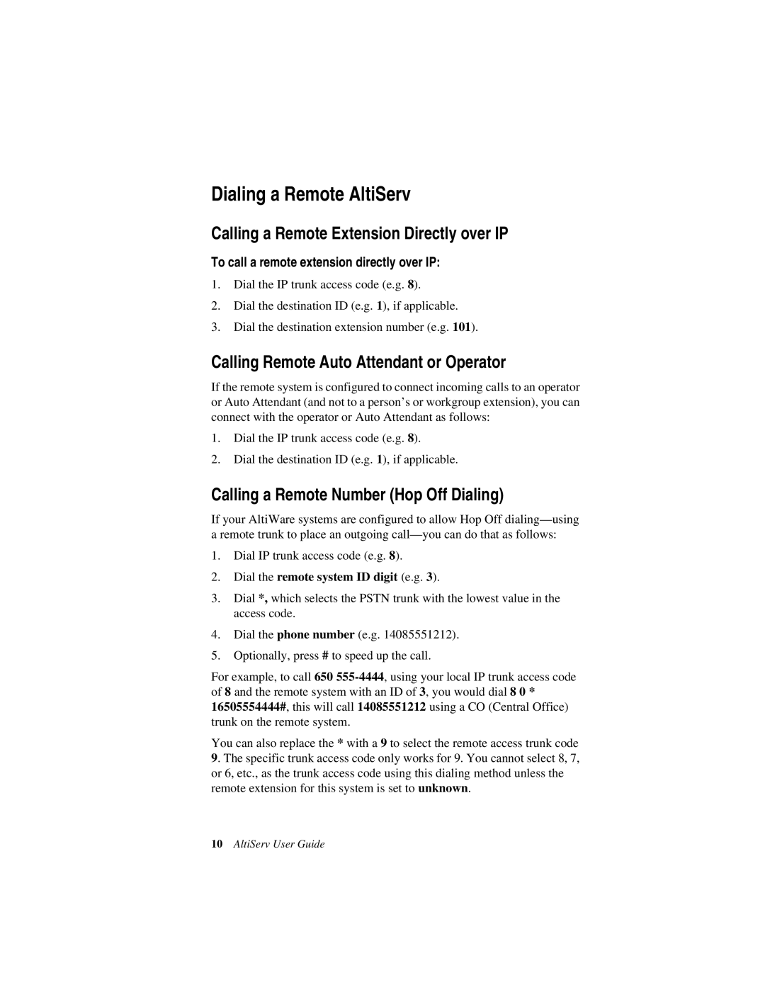 AltiGen comm AltiServ TM 4.5 manual Dialing a Remote AltiServ, Calling a Remote Extension Directly over IP 