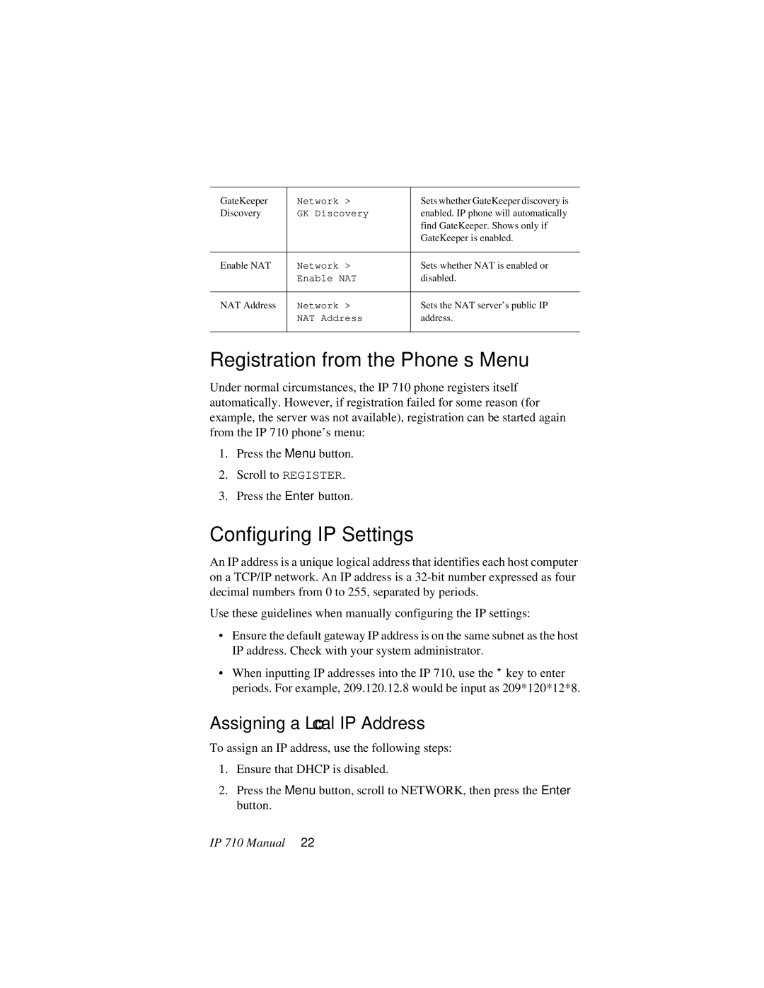 AltiGen comm IP 710 user manual Registration from the Phone’s Menu, Configuring IP Settings, Assigning a Local IP Address 