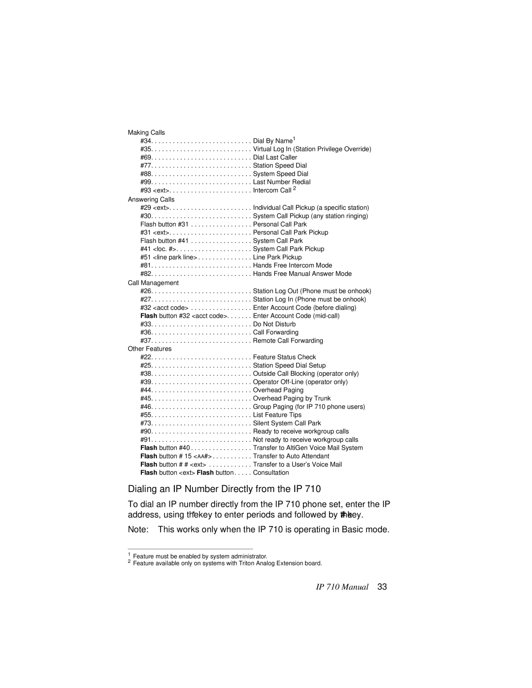 AltiGen comm IP 710 user manual Dialing an IP Number Directly from the IP 