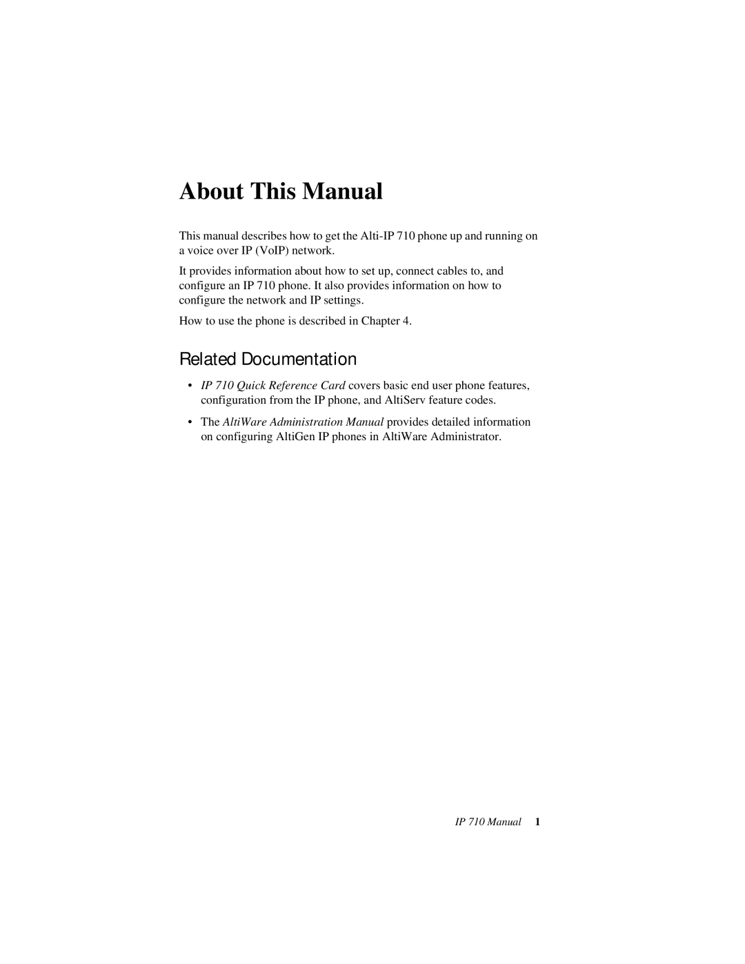 AltiGen comm IP 710 user manual About This Manual, Related Documentation 