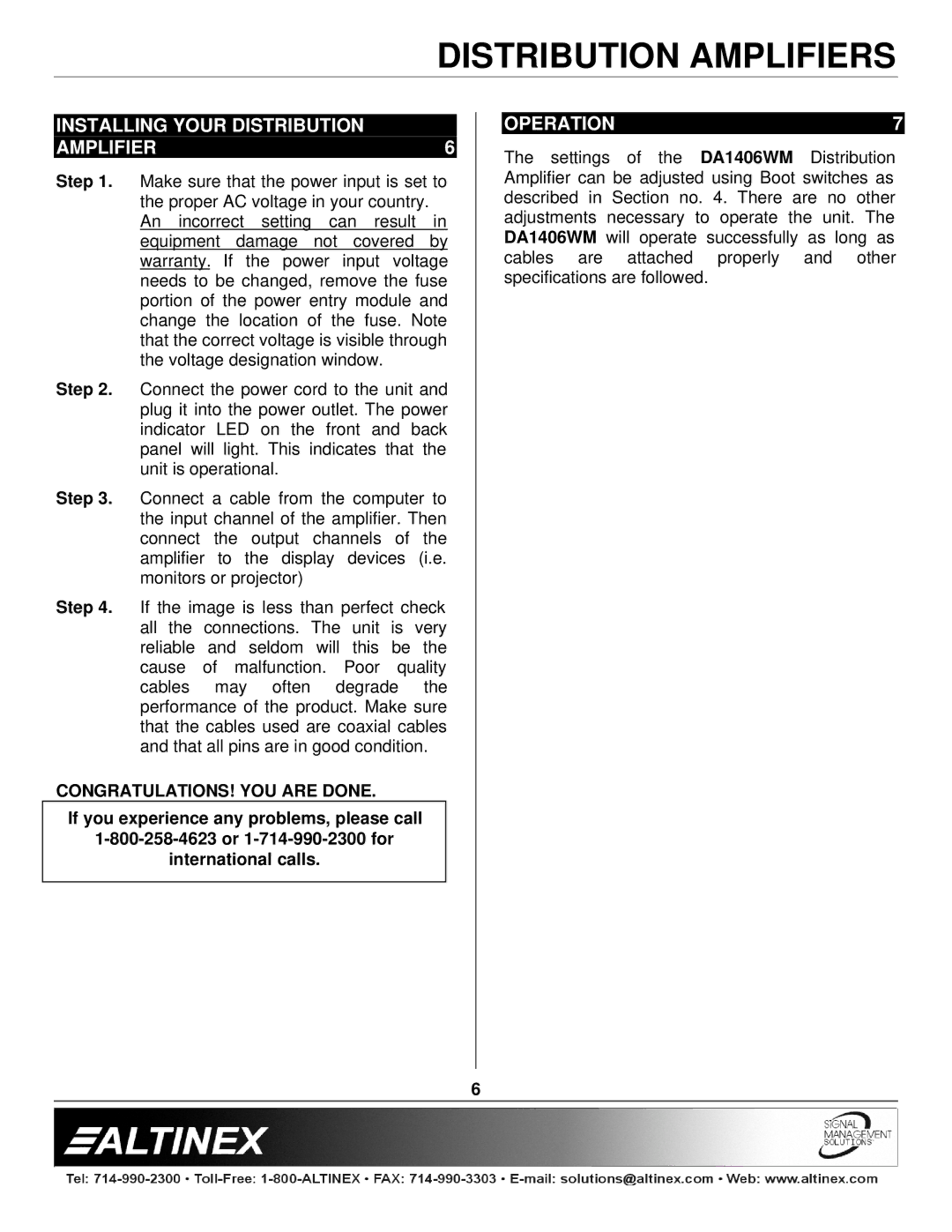 Altinex DA1406WM manual Installing Your Distribution Amplifier, Operation, CONGRATULATIONS! YOU are Done 