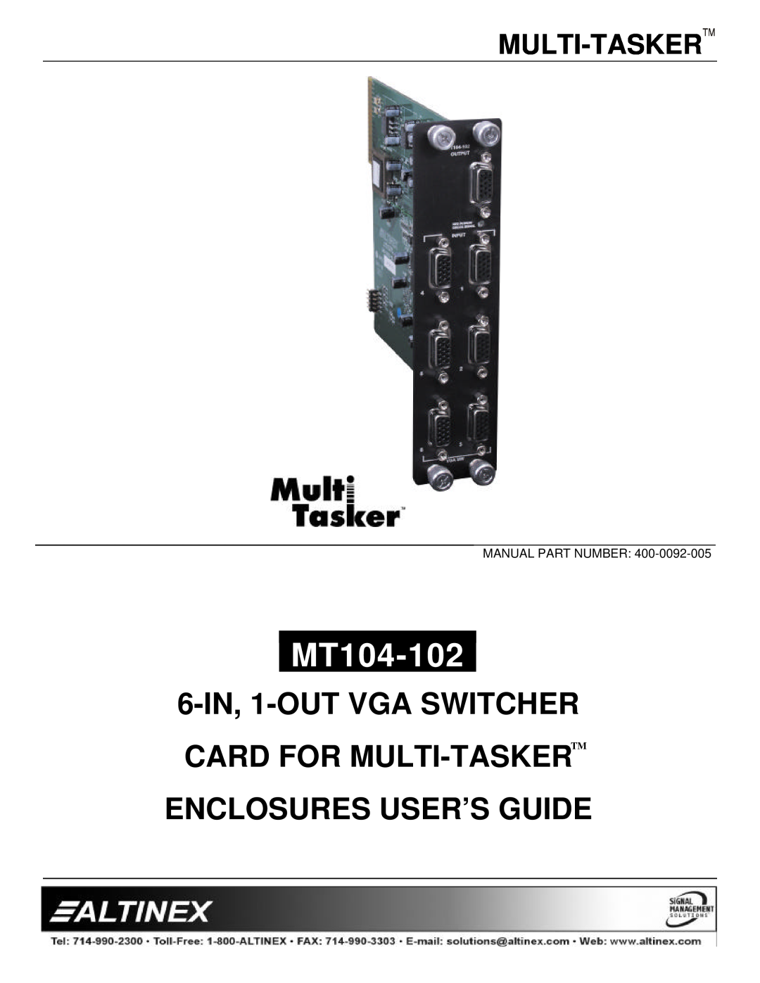 Altinex MT104-102 manual Multi-Tasker, 6-IN, 1-OUT VGA SWITCHER CARD FOR MULTI-TASKERTM, Enclosures User’S Guide 