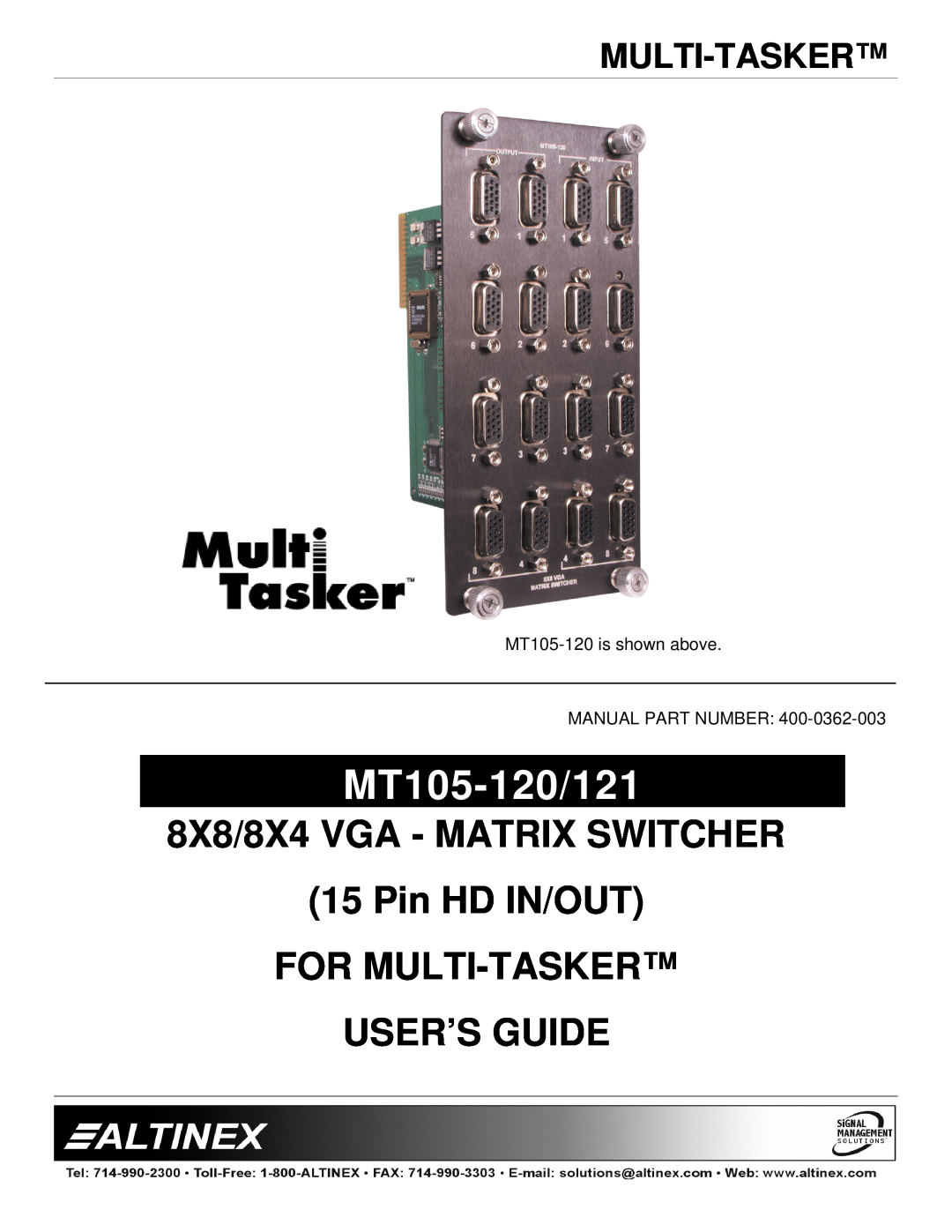 Altinex MT105-120/121 manual Multi-Tasker, 8X8/8X4 VGA - MATRIX SWITCHER 15 Pin HD IN/OUT FOR MULTI-TASKER, User’S Guide 