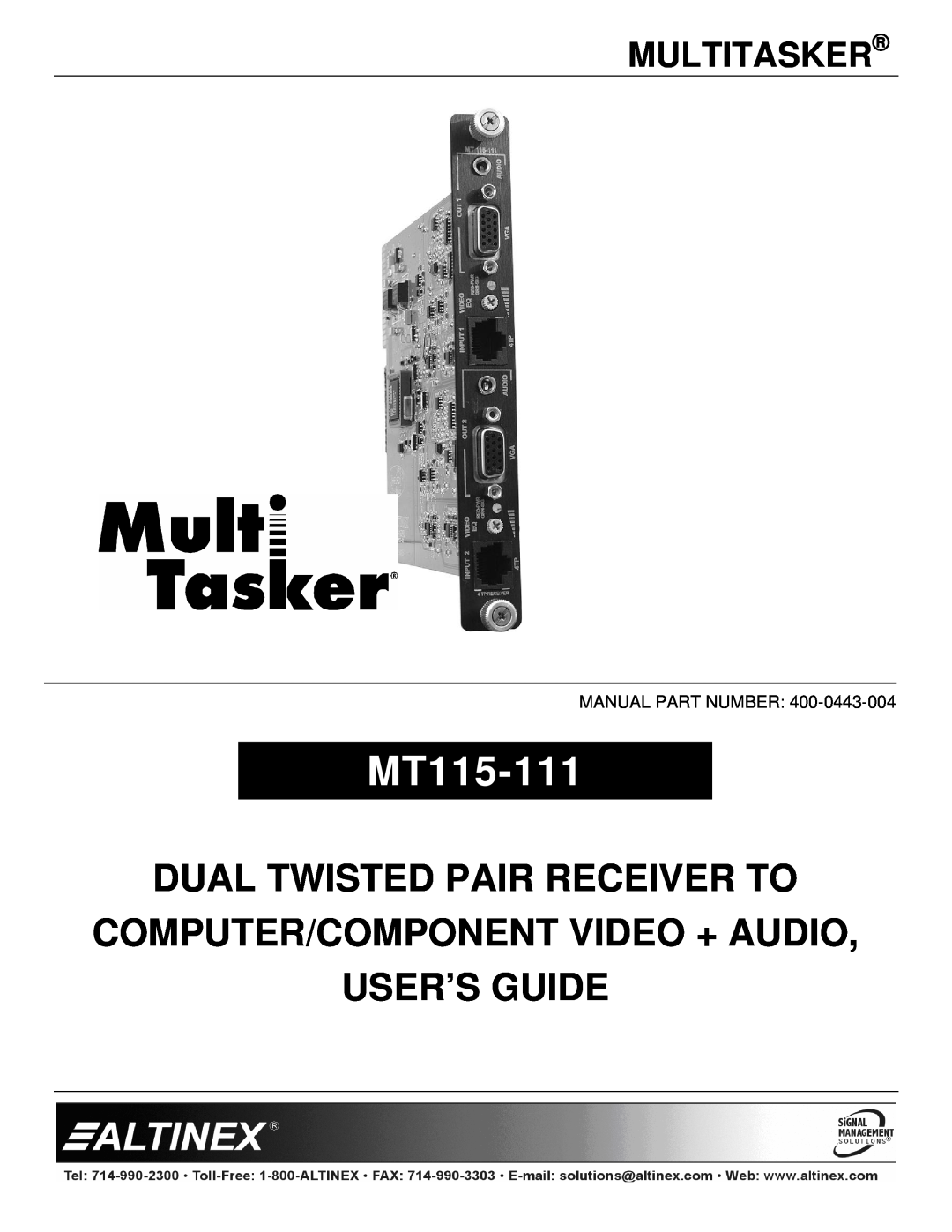 Altinex MT115-111 manual Multitasker, Dual Twisted Pair Receiver To, Computer/Component Video + Audio User’S Guide 