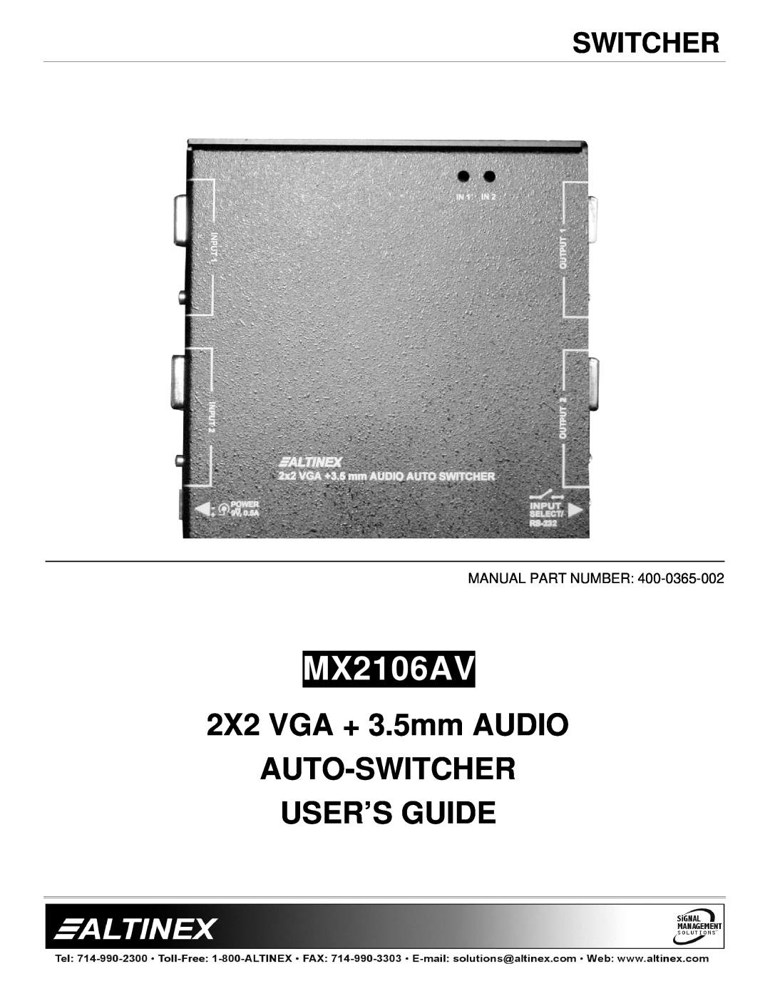 Altinex MX2106AV manual Switcher, 2X2 VGA + 3.5mm AUDIO AUTO-SWITCHER USER’S GUIDE 