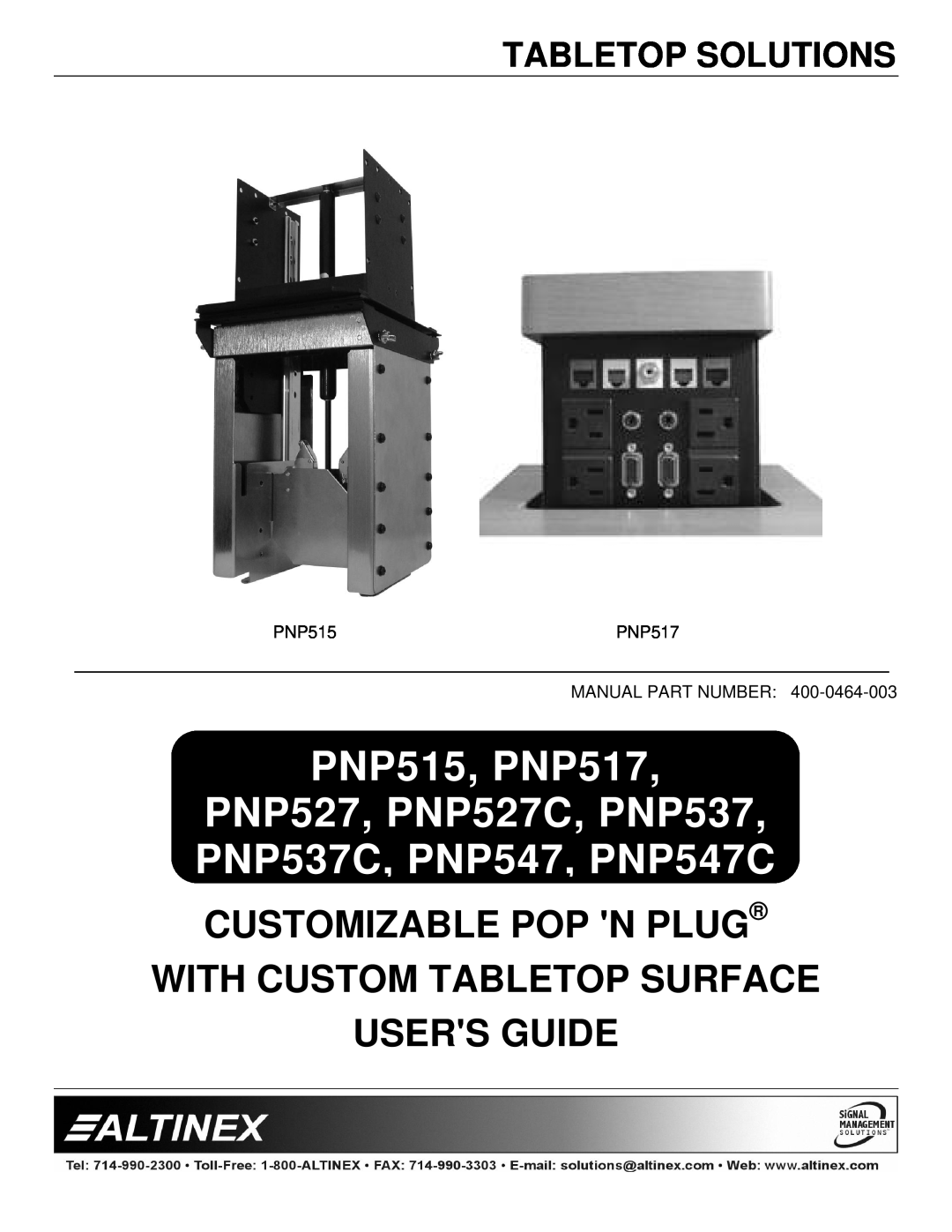 Altinex manual Tabletop Solutions, PNP515, PNP517, PNP527, PNP527C, PNP537, PNP537C, PNP547, PNP547C 