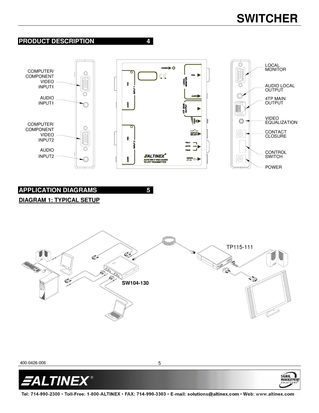 Altinex SW104-130 manual Product Description, Application Diagrams, Diagram 1 Typical Setup 