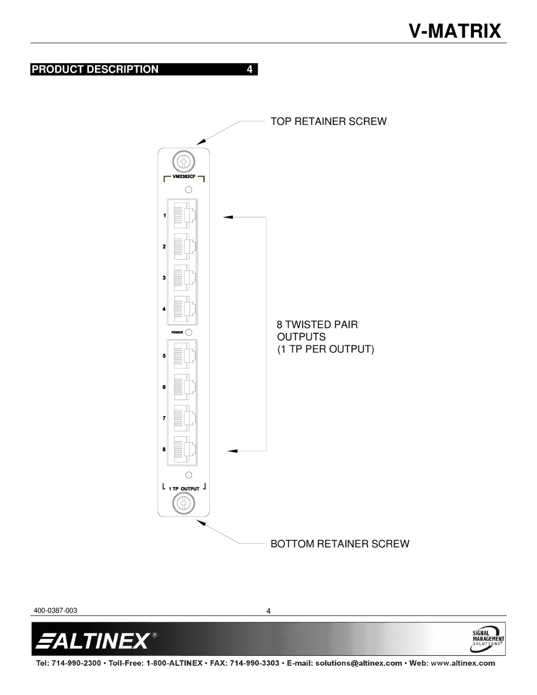 Altinex 400-0387-003, VM2382CF manual Product Description 