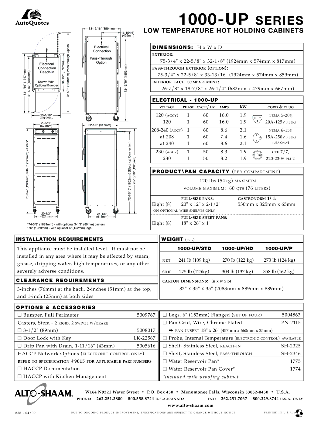 Alto-Shaam 1000-UP/ STD Electric AL 1000- UP, Pr Od Uct\ Pa N C Ap Ac Ity, Installa TIO N R Equir Ements, Wei Ght Est 