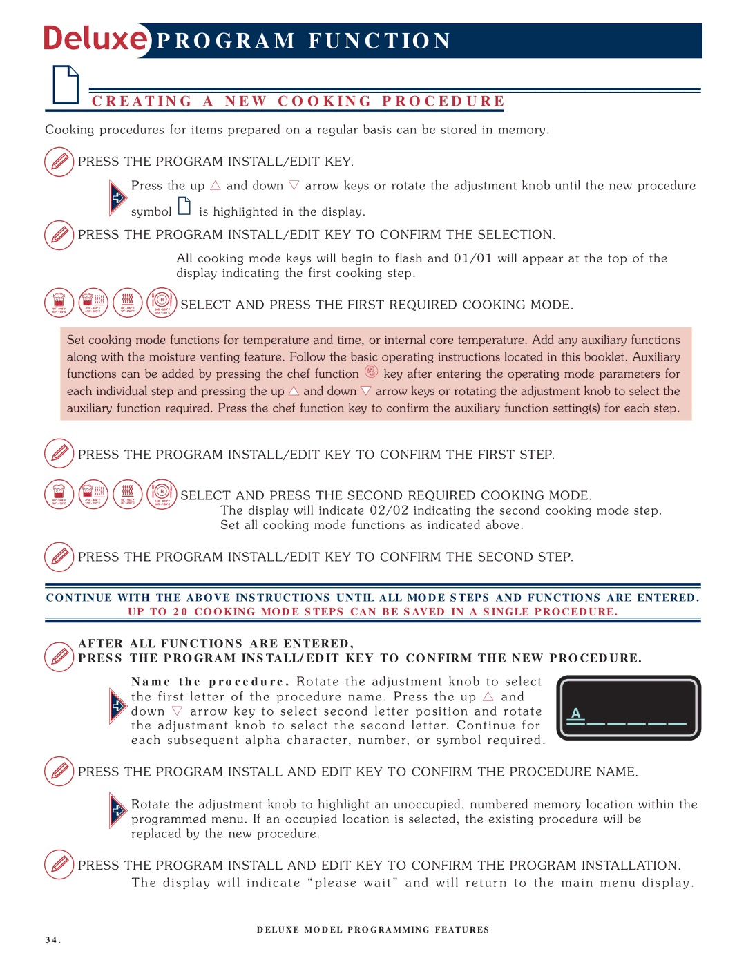 Alto-Shaam 1008 Pres S the P Rogram in STALL/EDIT KEY, Select AN D PRE SS the F Irst RE Quire D CO Oking M ODE 