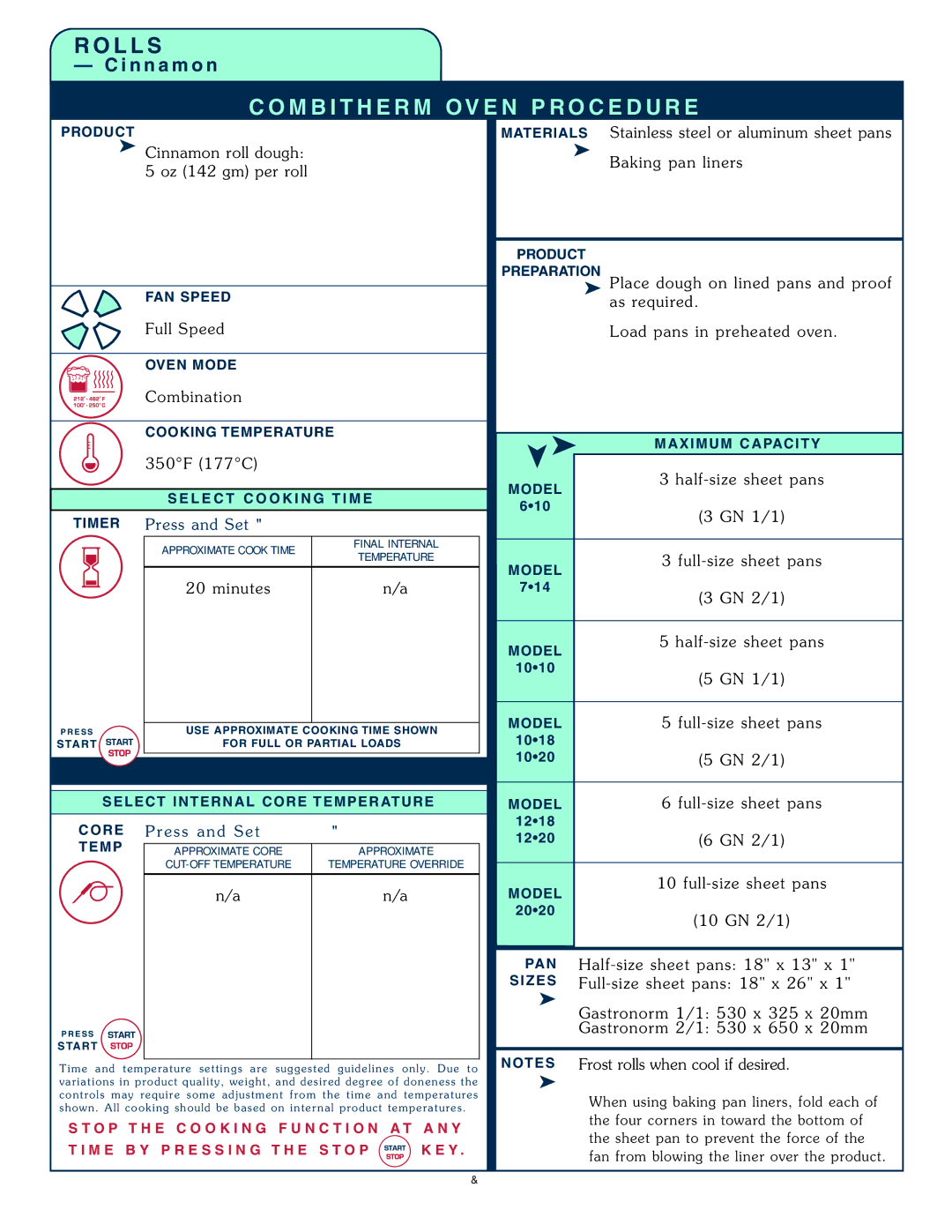 Alto-Shaam 1008 operation manual Cinnamon roll dough 5 oz 142 gm per roll, 10 GN 2 /1 Half-size s heet pa ns 1 8 x 13 x 