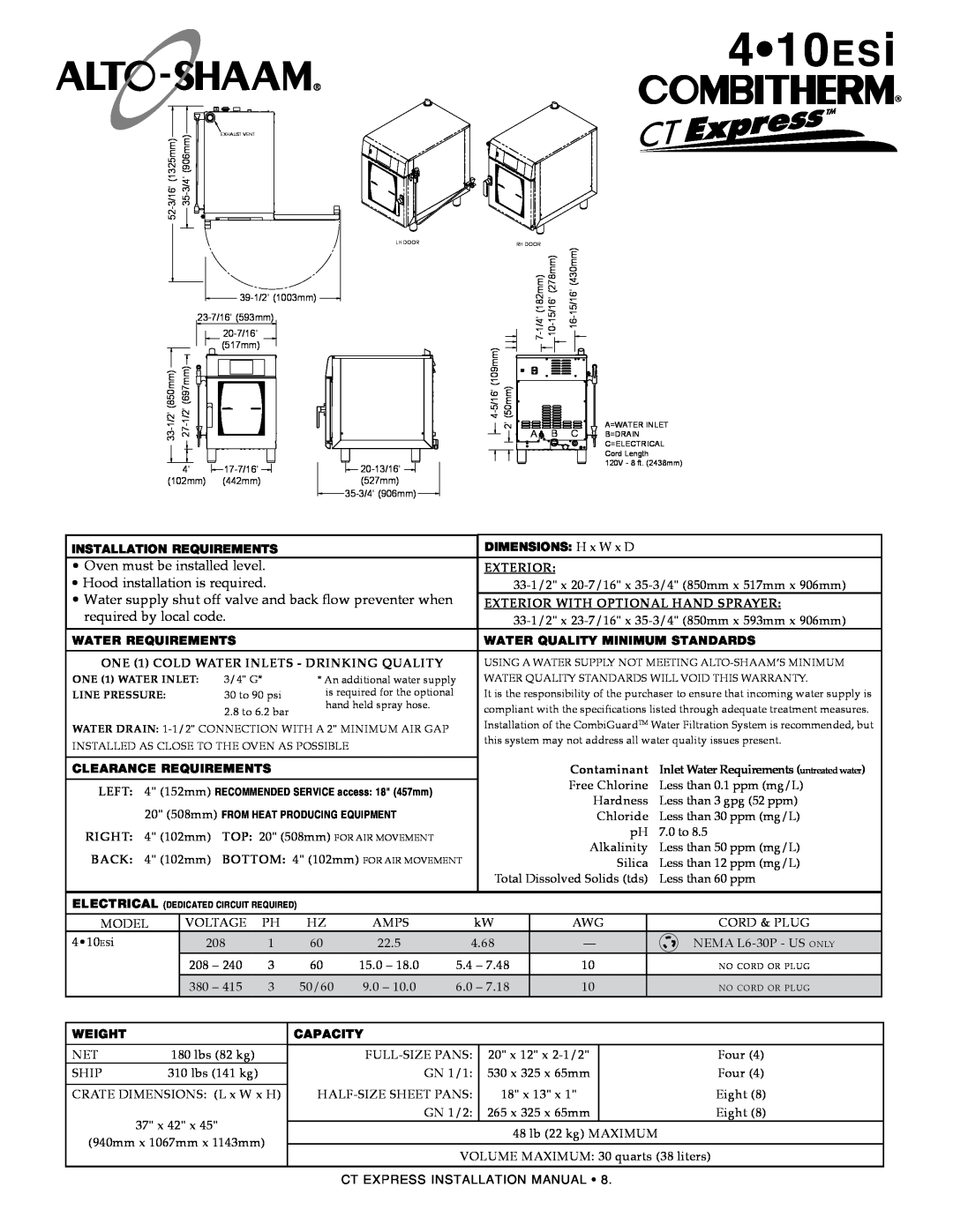 Alto-Shaam 4.10ESiVH 410esi, Installation requirements, dimensions h x w x d, Exterior, water requirements, Contaminant 