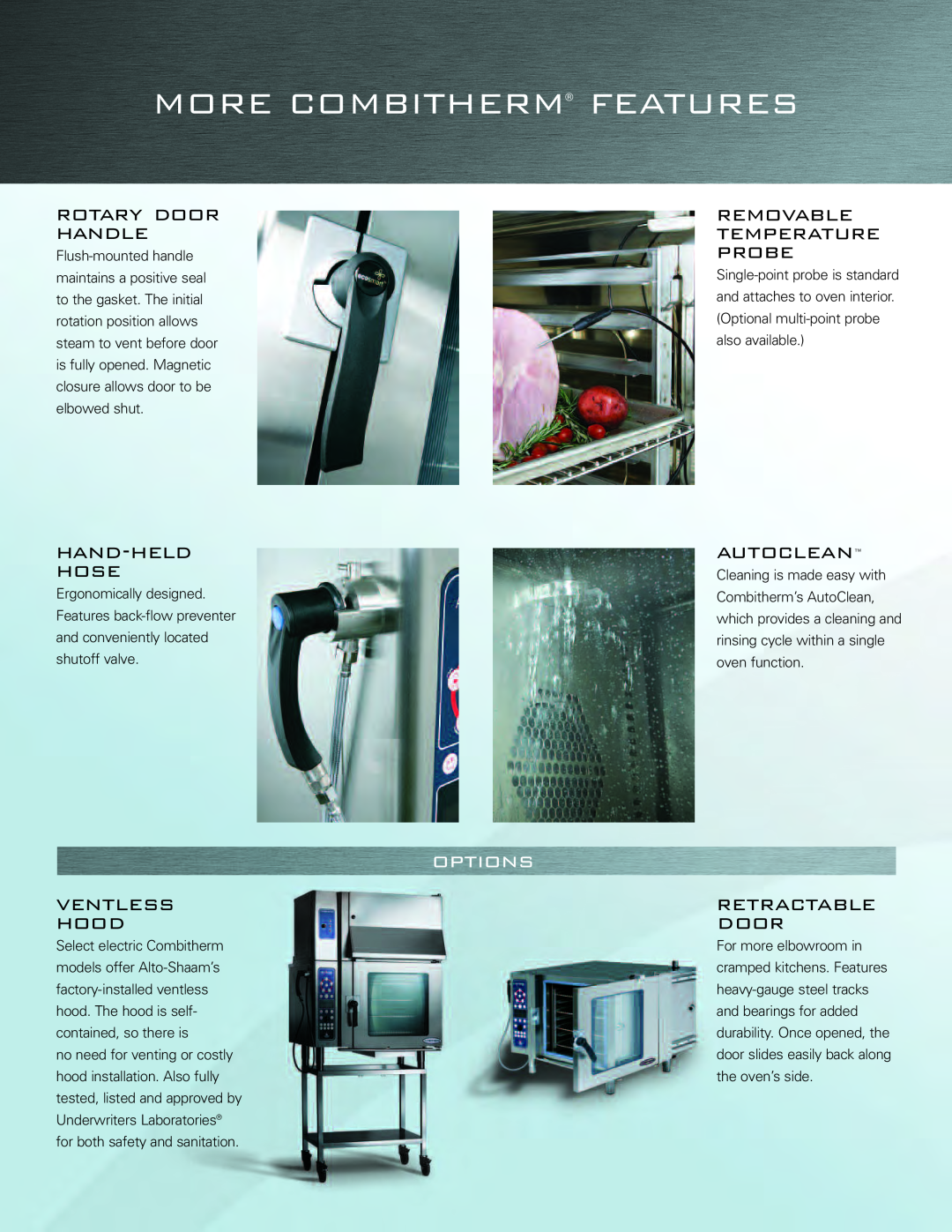Alto-Shaam Combi Oven More Combitherm Features, options, rotary door handle, removable temperature probe, hand-heldhose 