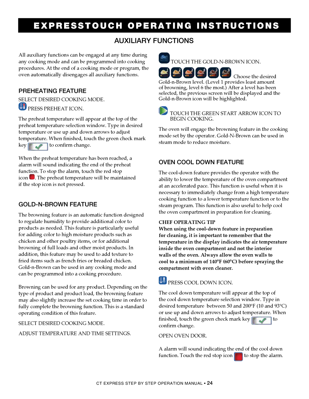 Alto-Shaam 4.10esi, CombiOven Auxiliary functions, Preheating feature, Gold-n-Brown feature, Oven Cool down feature 