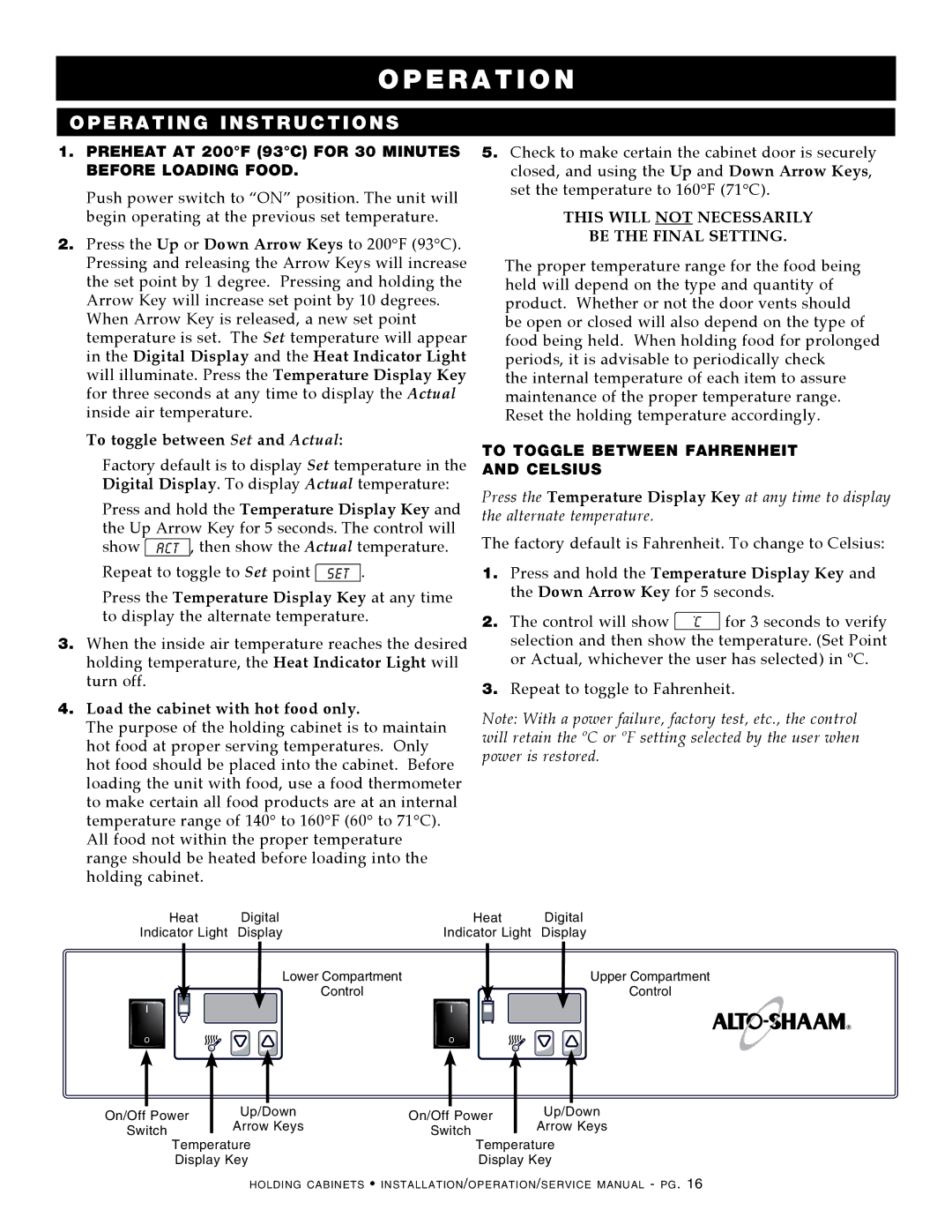 Alto-Shaam 500-S manual Preheat AT 200F 93C for 30 minutes before loading food, Press the Up or Down Arrow Keys to 200F 93C 