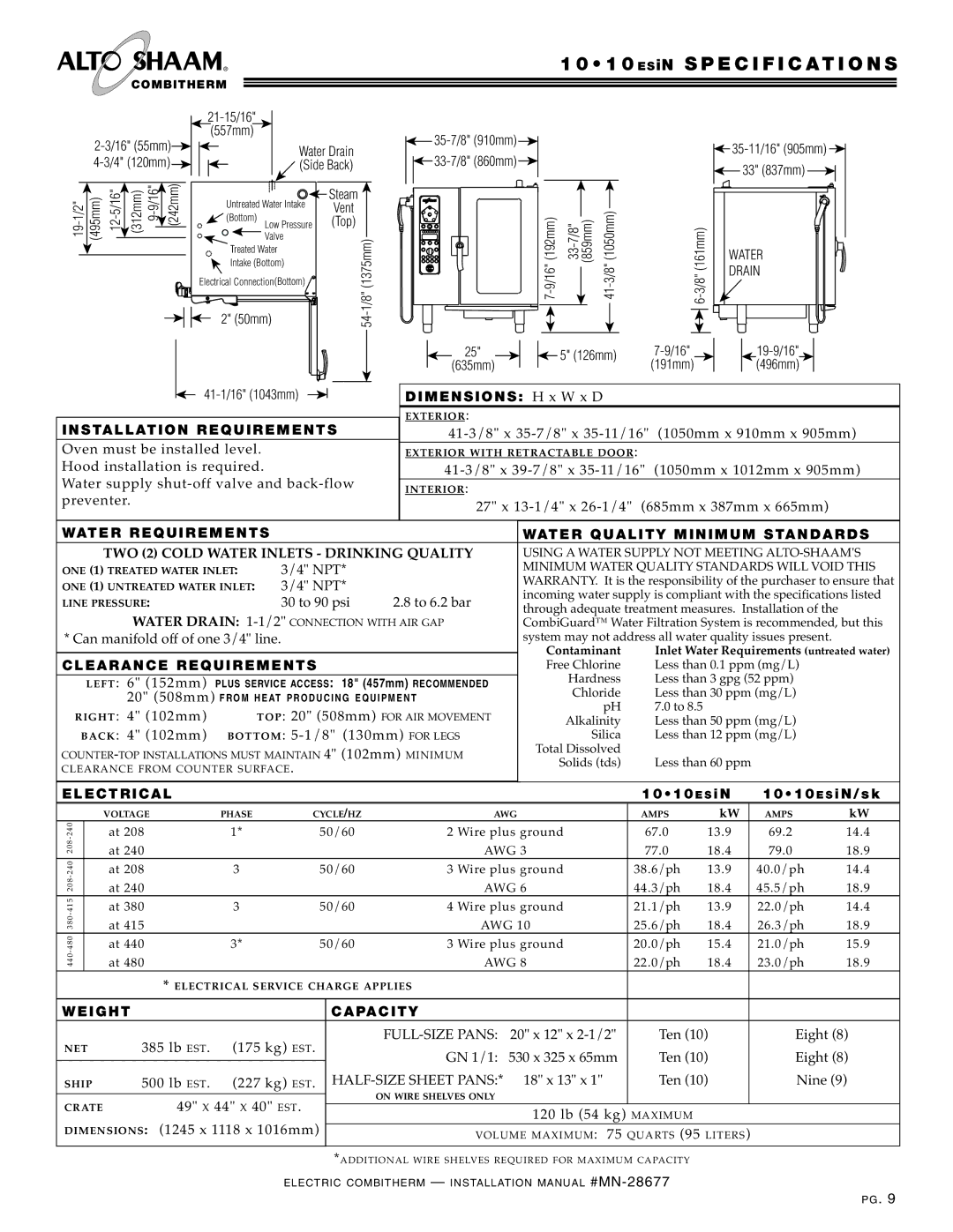 Alto-Shaam 20.20, VHes-10, VHes-5, 10.18 1 0 ES iN Specification S, DI ME NSI ONS H x W x D, 10 10 E S, Weight CA PA CIT Y 