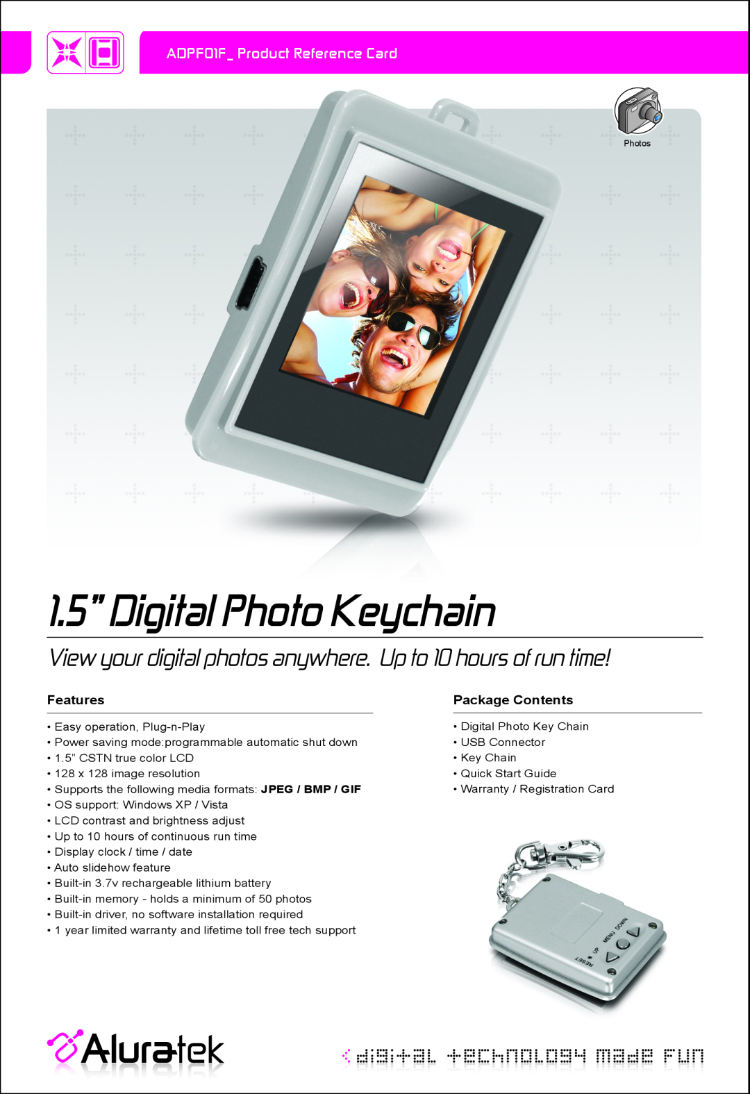 Aluratek ADPF01F warranty 1.5” Digital Photo Keychain, View your digital photos anywhere. Up to 10 hours of run time 