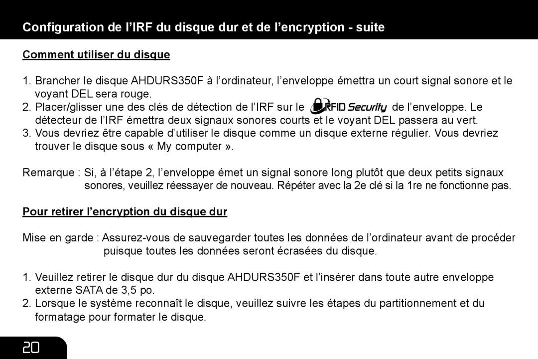 Aluratek AHDURS350F manual Comment utiliser du disque, Pour retirer l’encryption du disque dur 