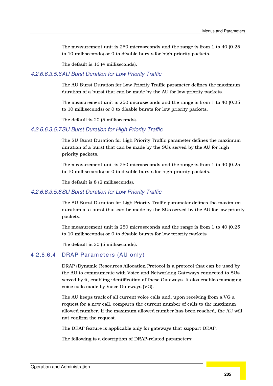 Alvarion SW VERSION 5.1 AU Burst Duration for Low Priority Traffic, SU Burst Duration for High Priority Traffic 