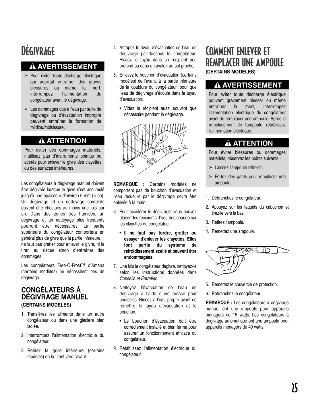 Amana 1-82034-002 owner manual Dégivrage, Comment enlever et remplacer une ampoule 