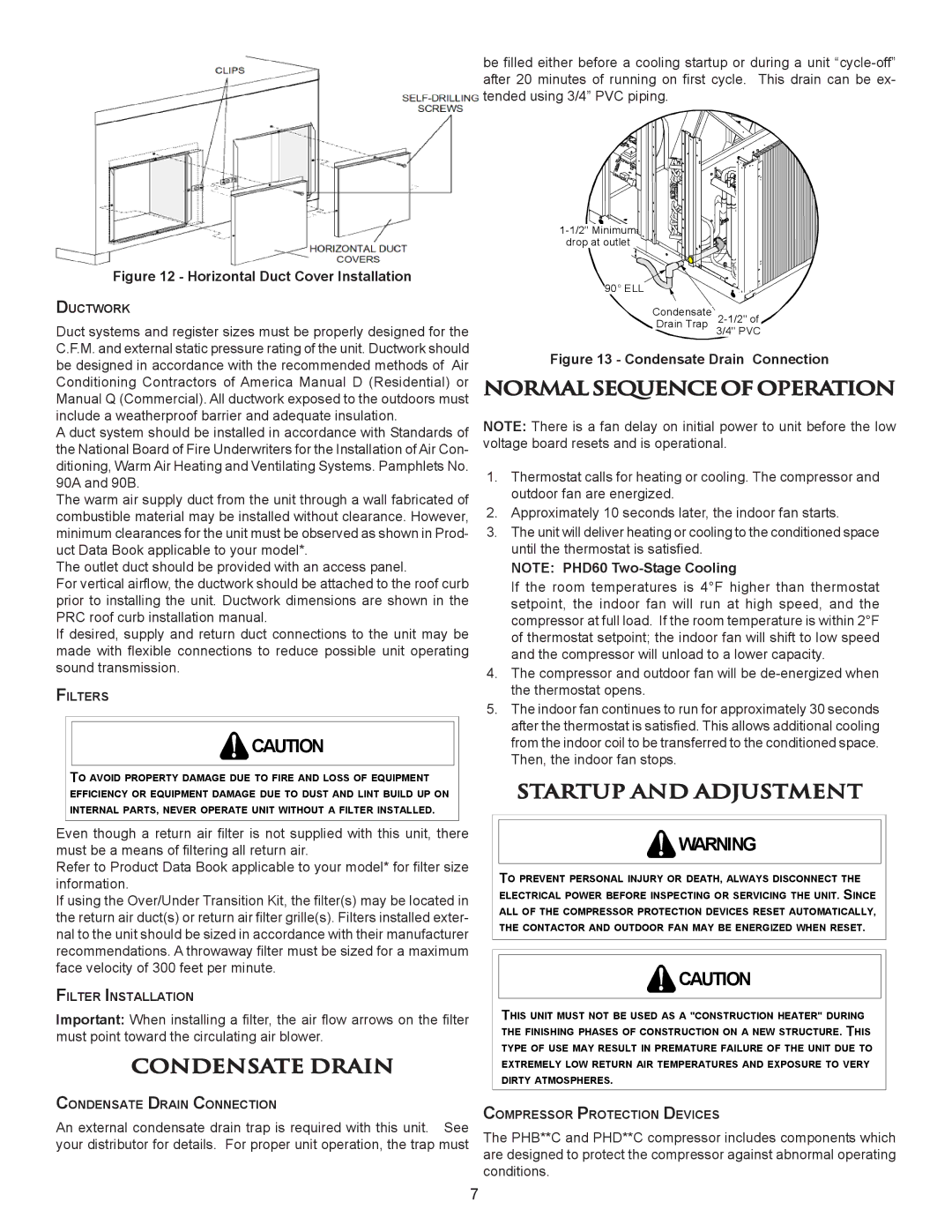 Amana 10730418 installation instructions Normalsequenceofoperation, Startup and Adjustment, Condensate Drain 